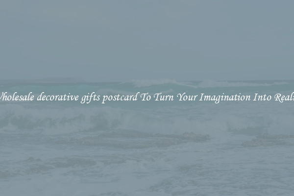 Wholesale decorative gifts postcard To Turn Your Imagination Into Reality