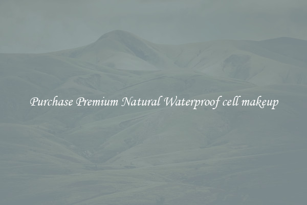Purchase Premium Natural Waterproof cell makeup