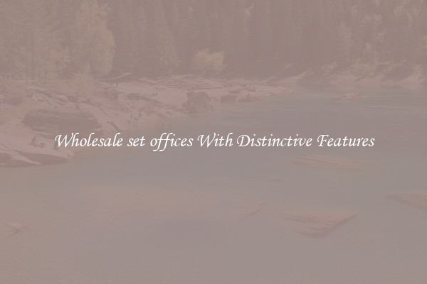 Wholesale set offices With Distinctive Features