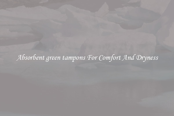 Absorbent green tampons For Comfort And Dryness