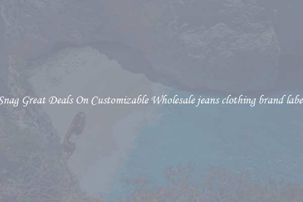 Snag Great Deals On Customizable Wholesale jeans clothing brand label