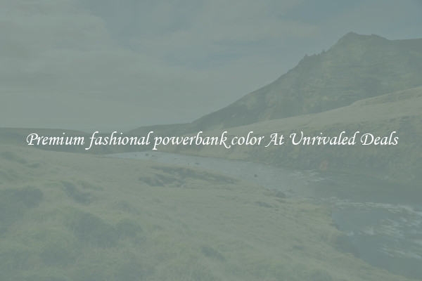 Premium fashional powerbank color At Unrivaled Deals