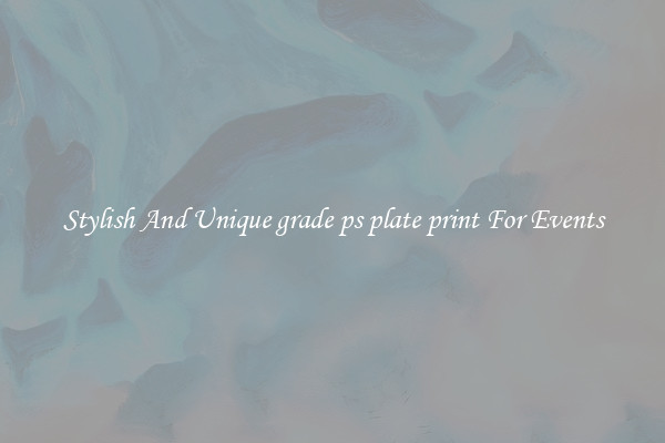 Stylish And Unique grade ps plate print For Events