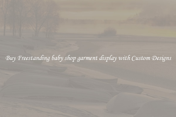 Buy Freestanding baby shop garment display with Custom Designs