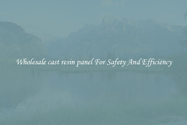 Wholesale cast resin panel For Safety And Efficiency